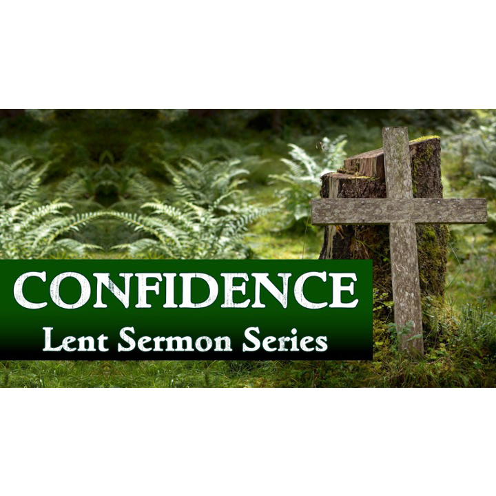 Lent 2023, Confidence – Part 6: Confidence through courage