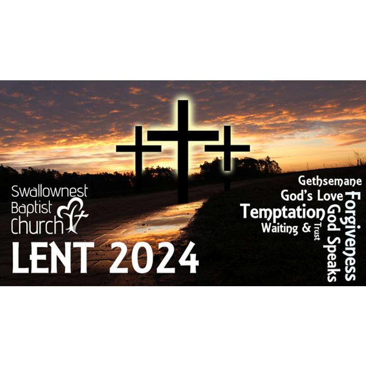 Lent 2024 – Part 4: God’s Love